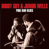 BUDDY GUY & JUNIOR WELLS- Pure Raw Blues (2LP) 180 gr. Vinyl!
