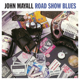 JOHN MAYALL - Road Show Blues (LP)  180 gr. Vinyl! - Артизам